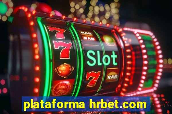 plataforma hrbet.com